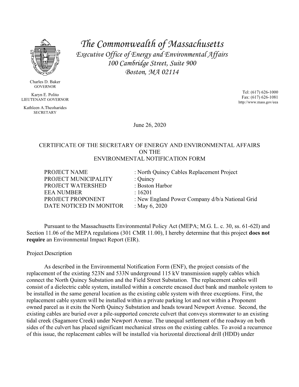 The Commonwealth of Massachusetts Executive Office of Energy and Environmental Affairs 100 Cambridge Street, Suite 900 Boston, MA 02114 Charles D