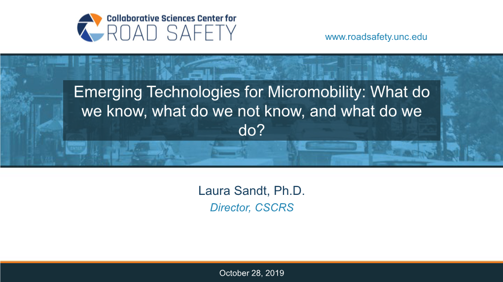 Emerging Technologies for Micromobility: What Do We Know, What Do We Not Know, and What Do We Do?