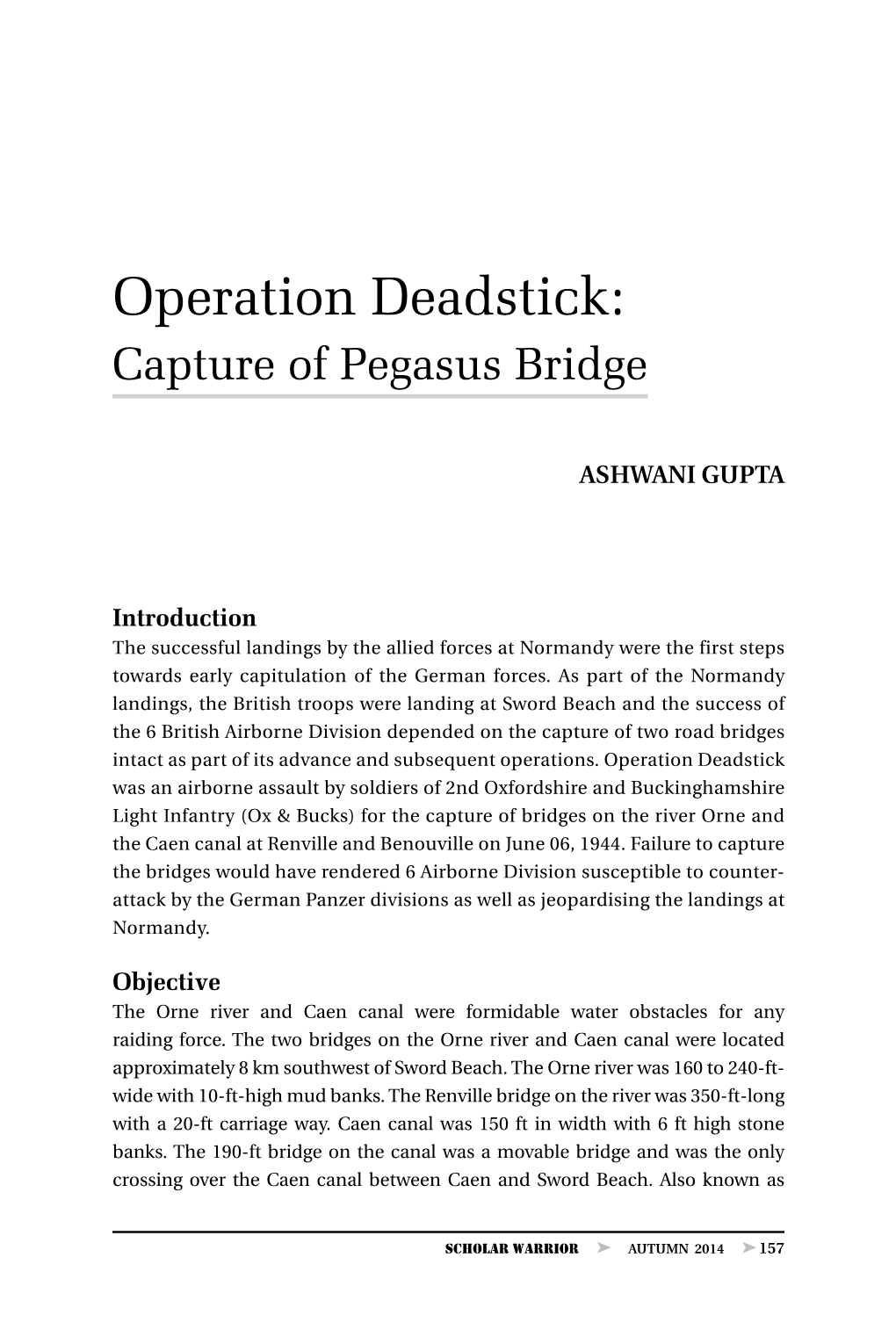 Operation Deadstick: Capture of Pegasus Bridge, by Ashwani Gupta