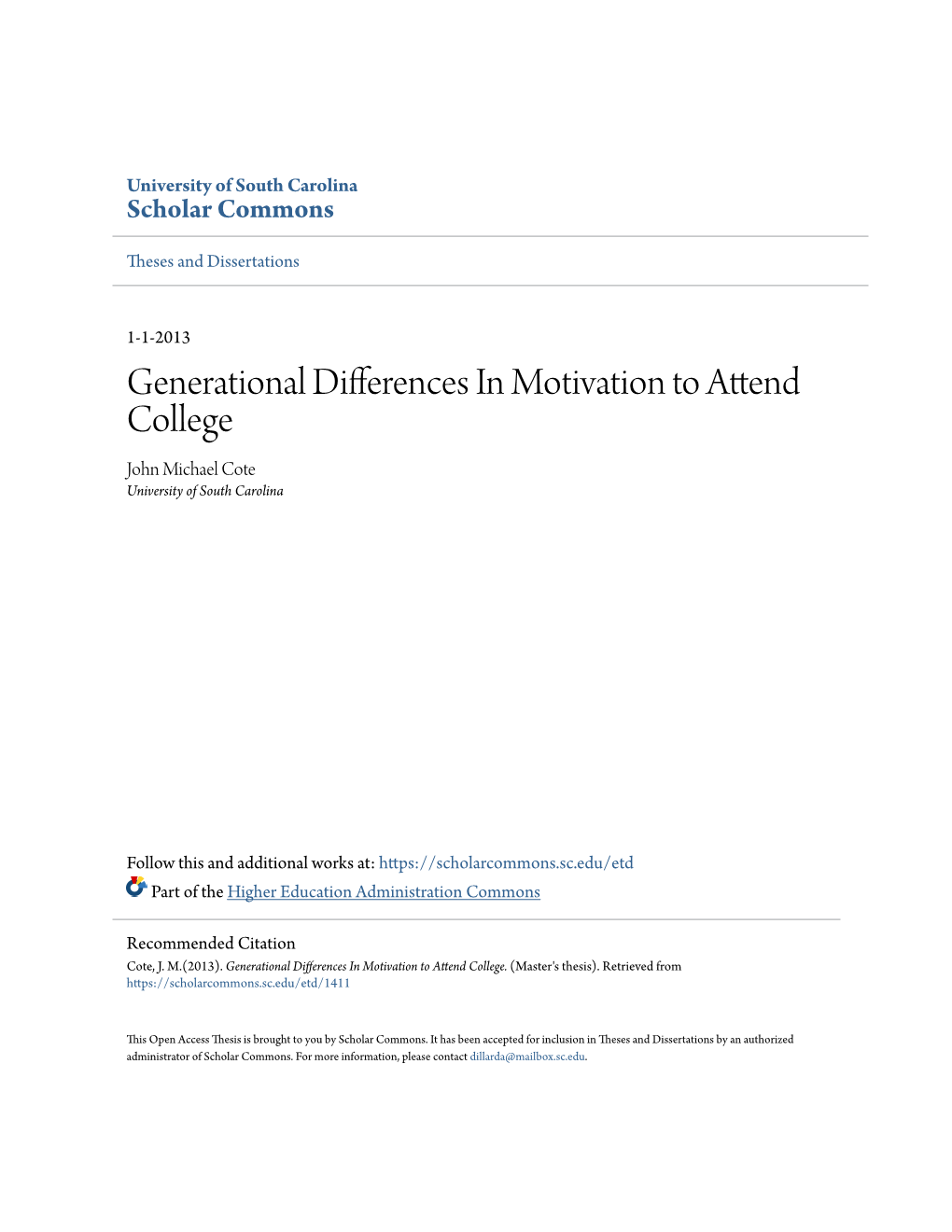 Generational Differences in Motivation to Attend College John Michael Cote University of South Carolina