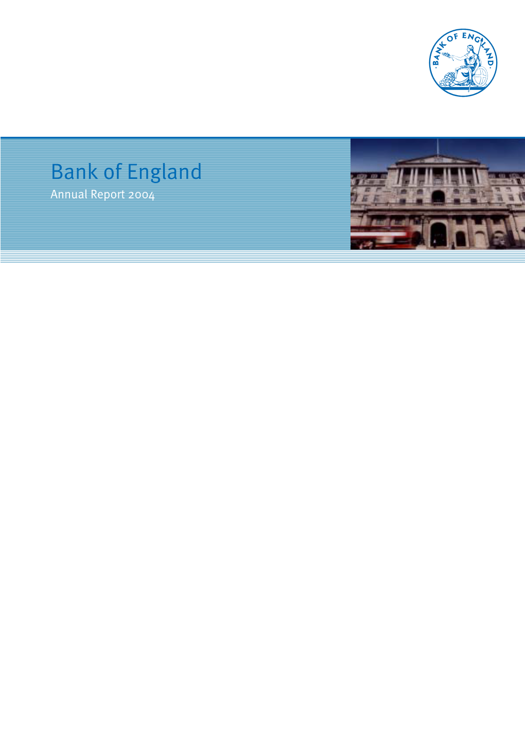 Bank of England Annual Report and Accounts 2004