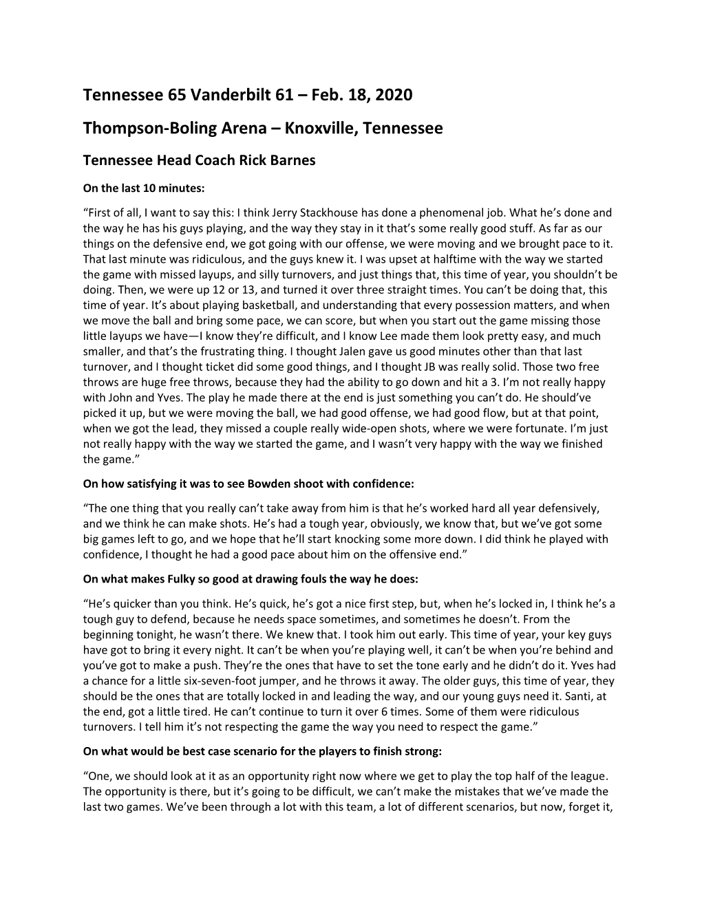 Tennessee 65 Vanderbilt 61 – Feb. 18, 2020 Thompson-Boling Arena – Knoxville, Tennessee Tennessee Head Coach Rick Barnes