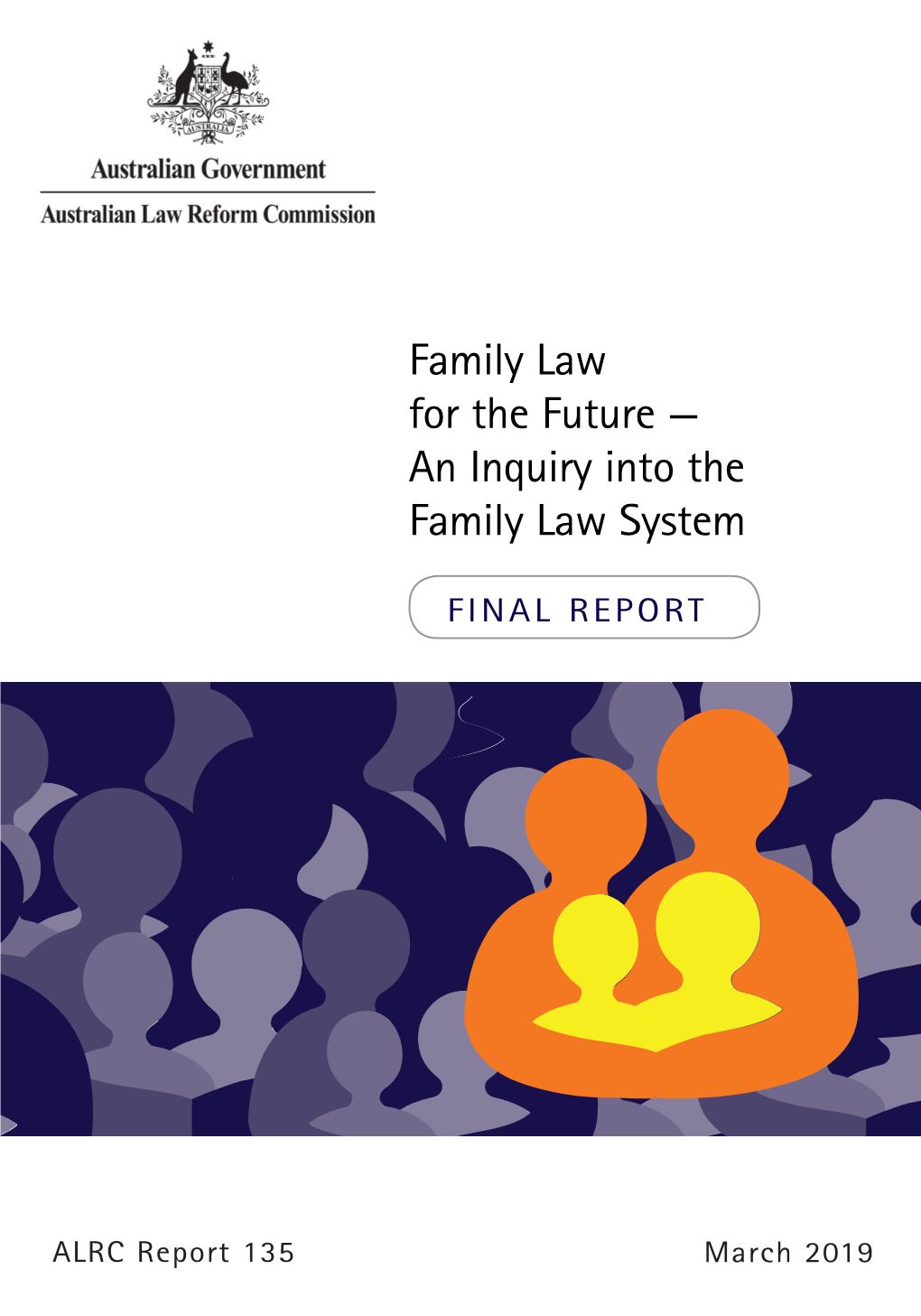 Family Law for the Future — an Inquiry Into the Family Law System