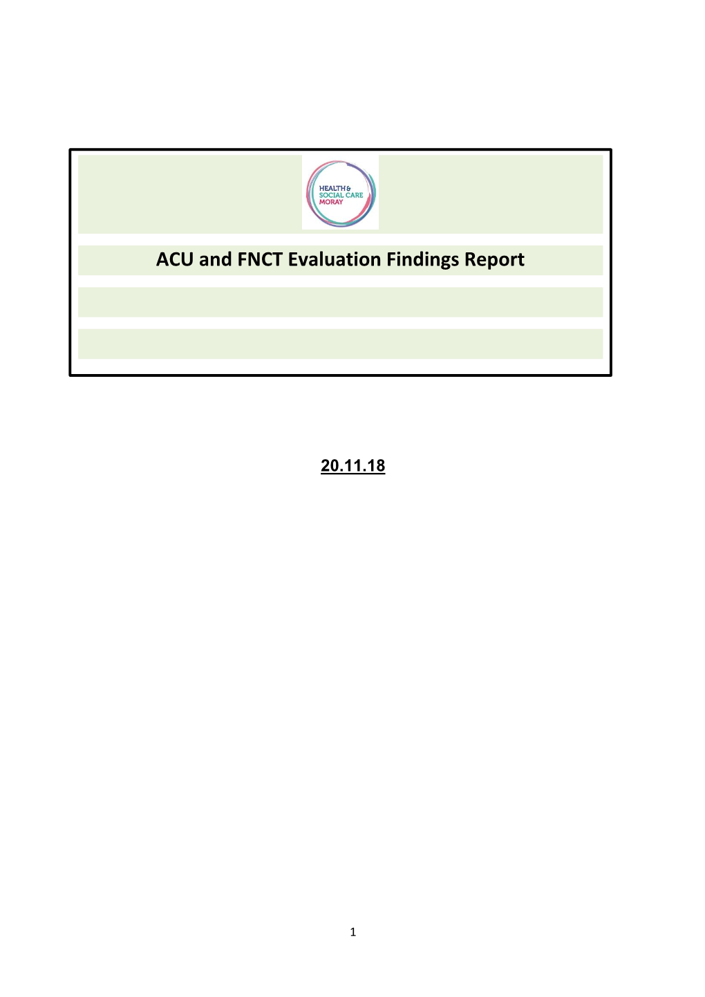 ACU and FNCT Evaluation Findings Report