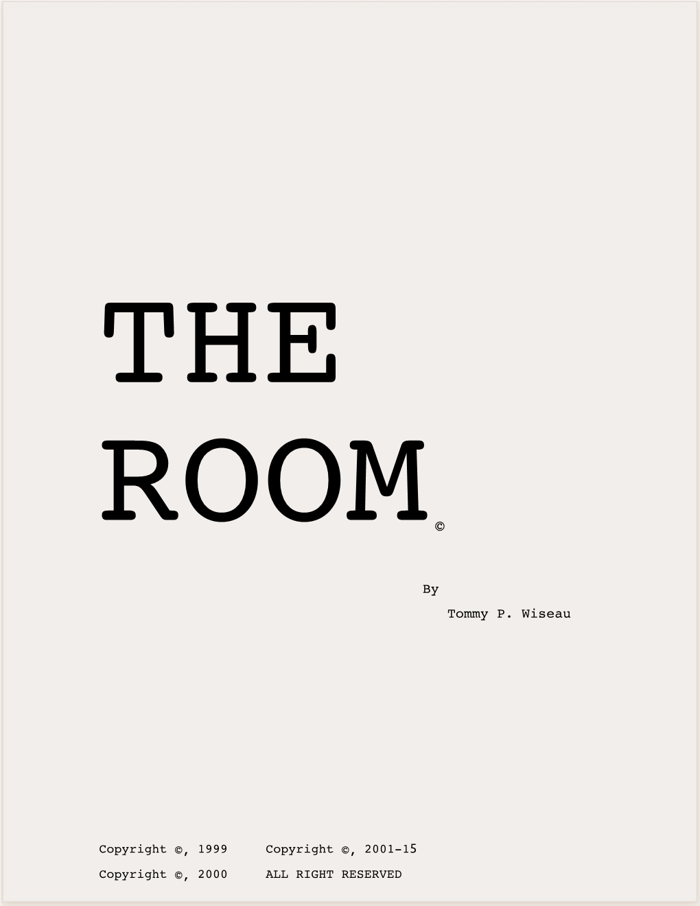 THE ROOM Original Script by Tommy Wiseau