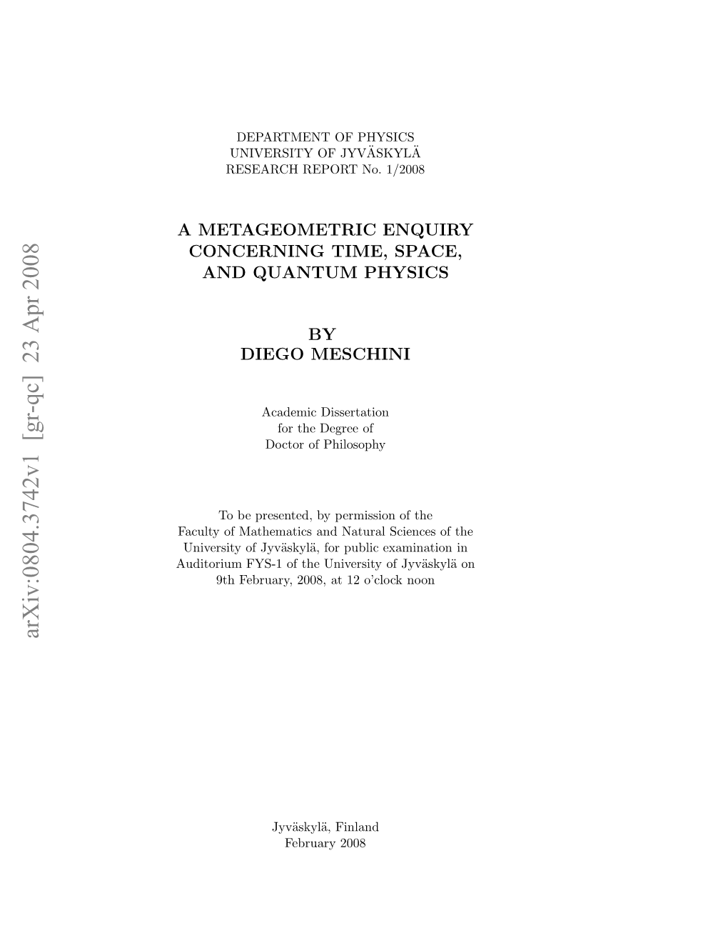 A Metageometric Enquiry Concerning Time, Space, and Quantum Physics Jyv¨Askyl¨A: University of Jyv¨Askyl¨A, 2008, Xiv + 271 Pp