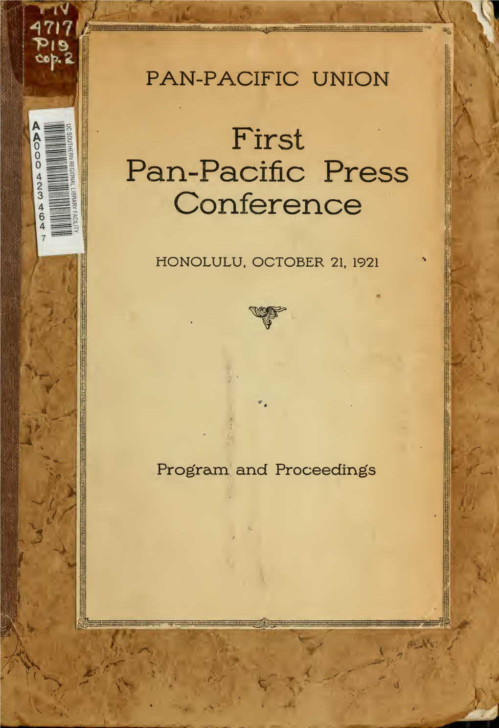 Program and Proceedings; First Pan-Pacific Press Conference, A