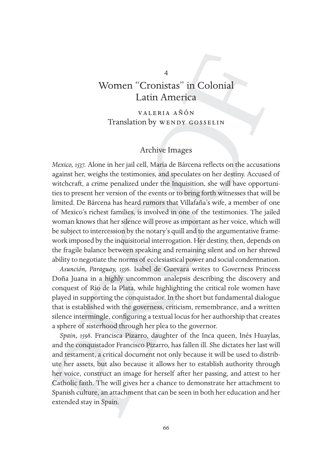 Women “Cronistas” in Colonial Latin America Valeria Añón Translation by Wendy Gosselin