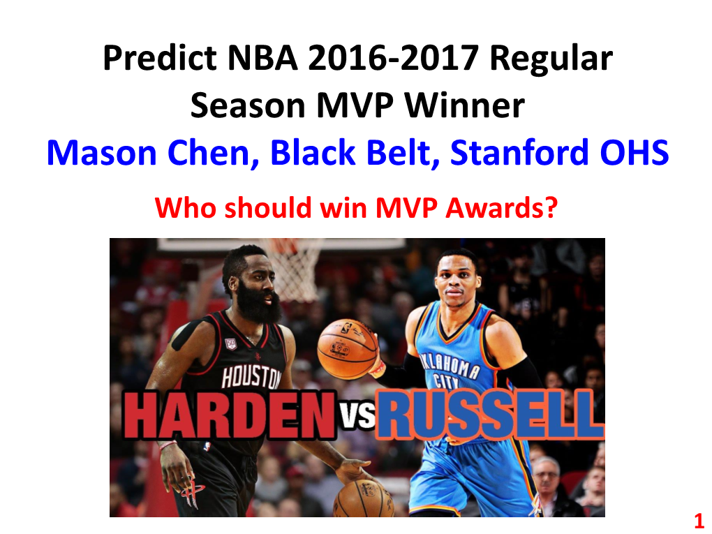 Predict NBA 2016-2017 Regular Season MVP Winner Mason Chen, Black Belt, Stanford OHS Who Should Win MVP Awards?