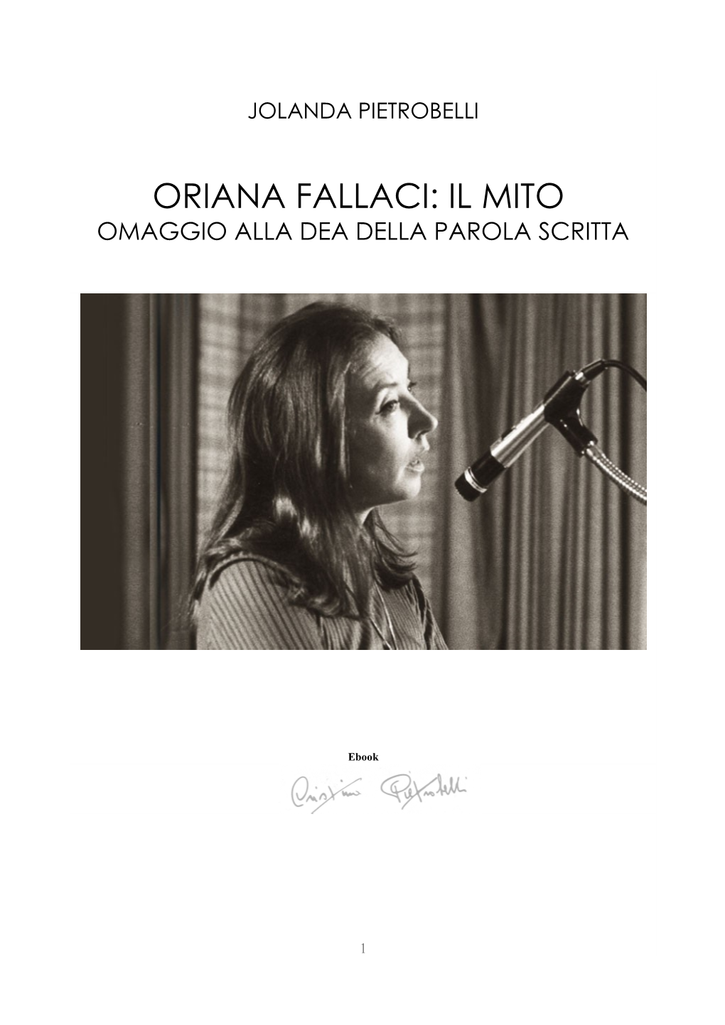 Oriana Fallaci: Il Mito Omaggio Alla Dea Della Parola Scritta