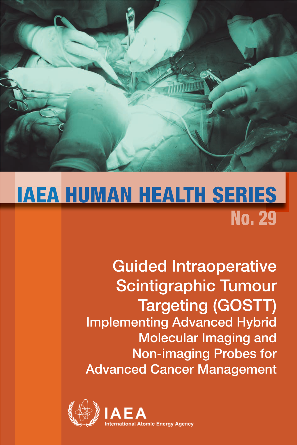 Guided Intraoperative Scintigraphic Tumour Targeting (GOSTT) No