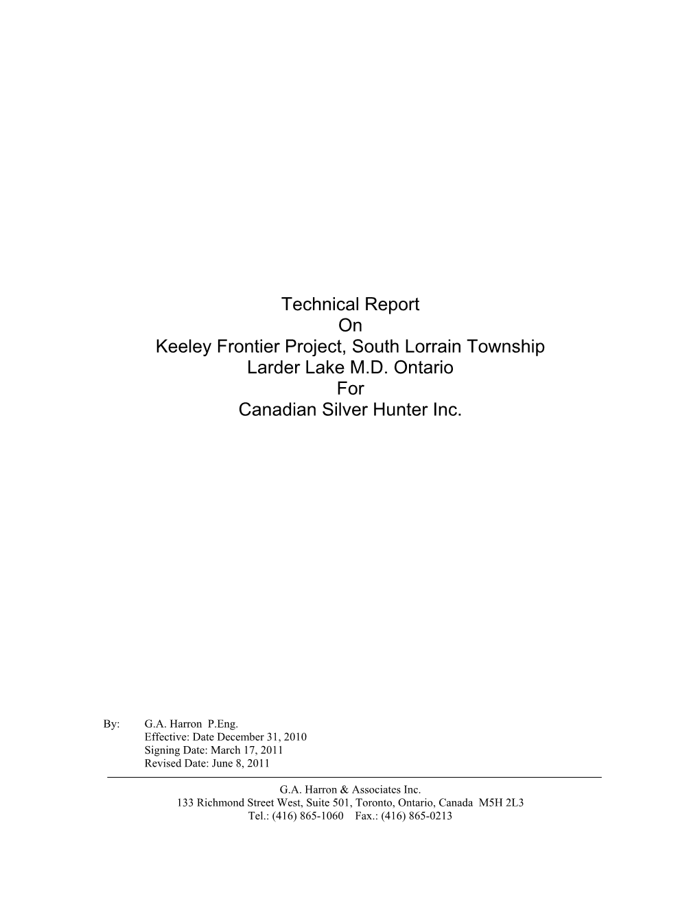 Technical Report on Keeley Frontier Project, South Lorrain Township Larder Lake M.D