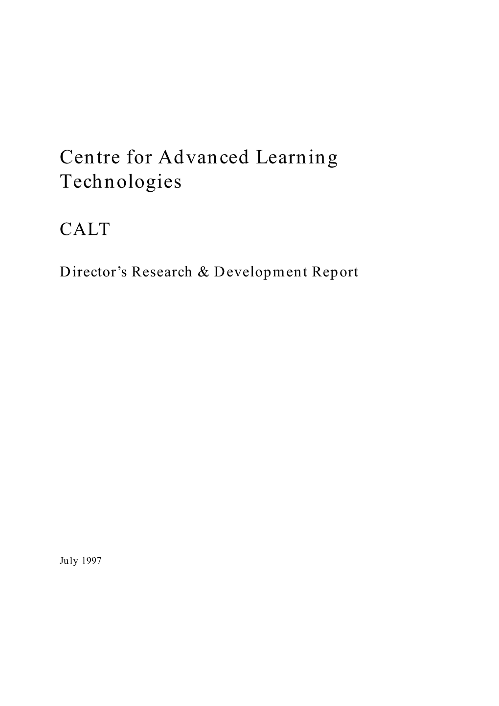 Centre for Advanced Learning Technologies