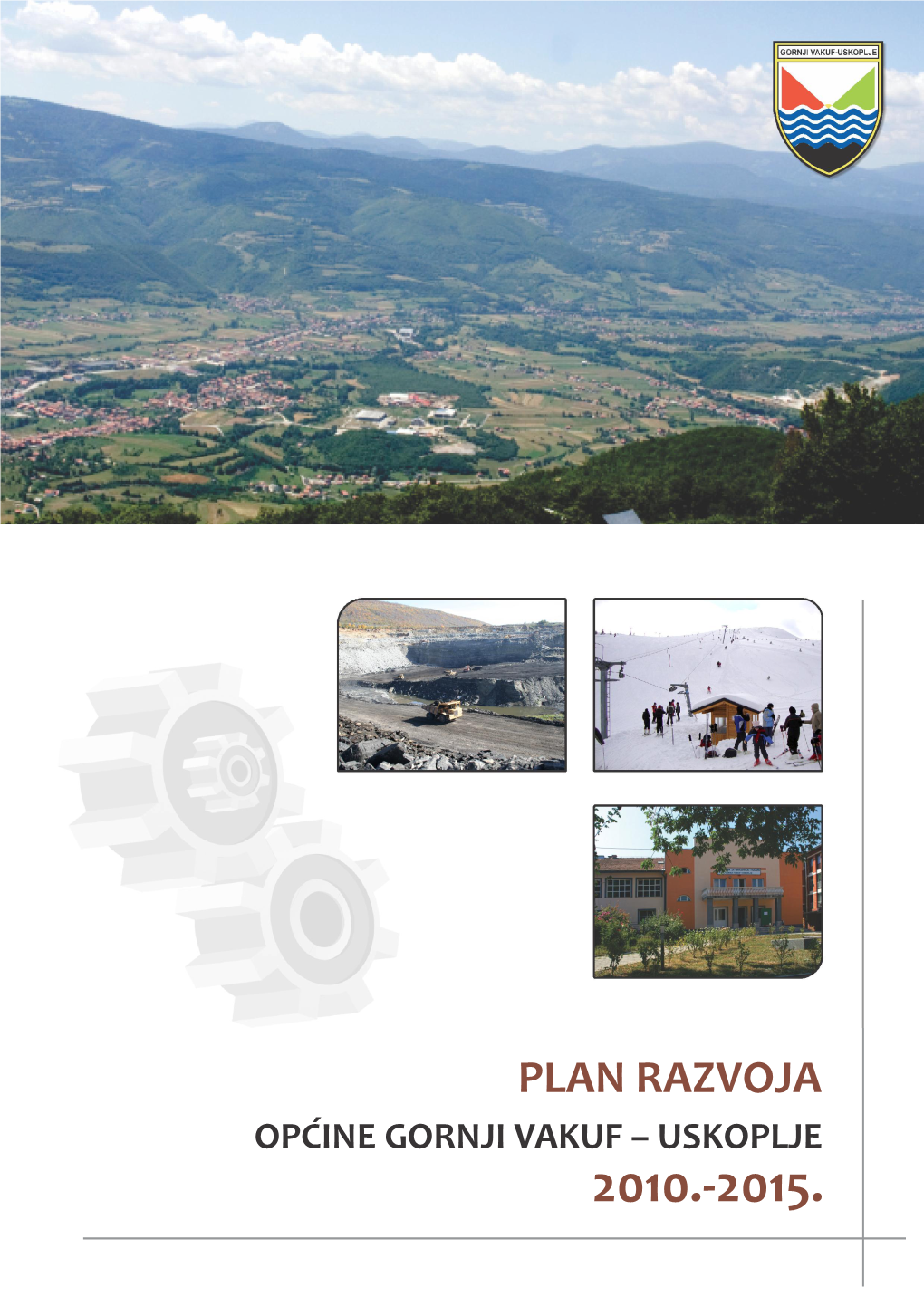 Plan Razvoja Općine Gornji Vakuf – Uskoplje 2010.-2015