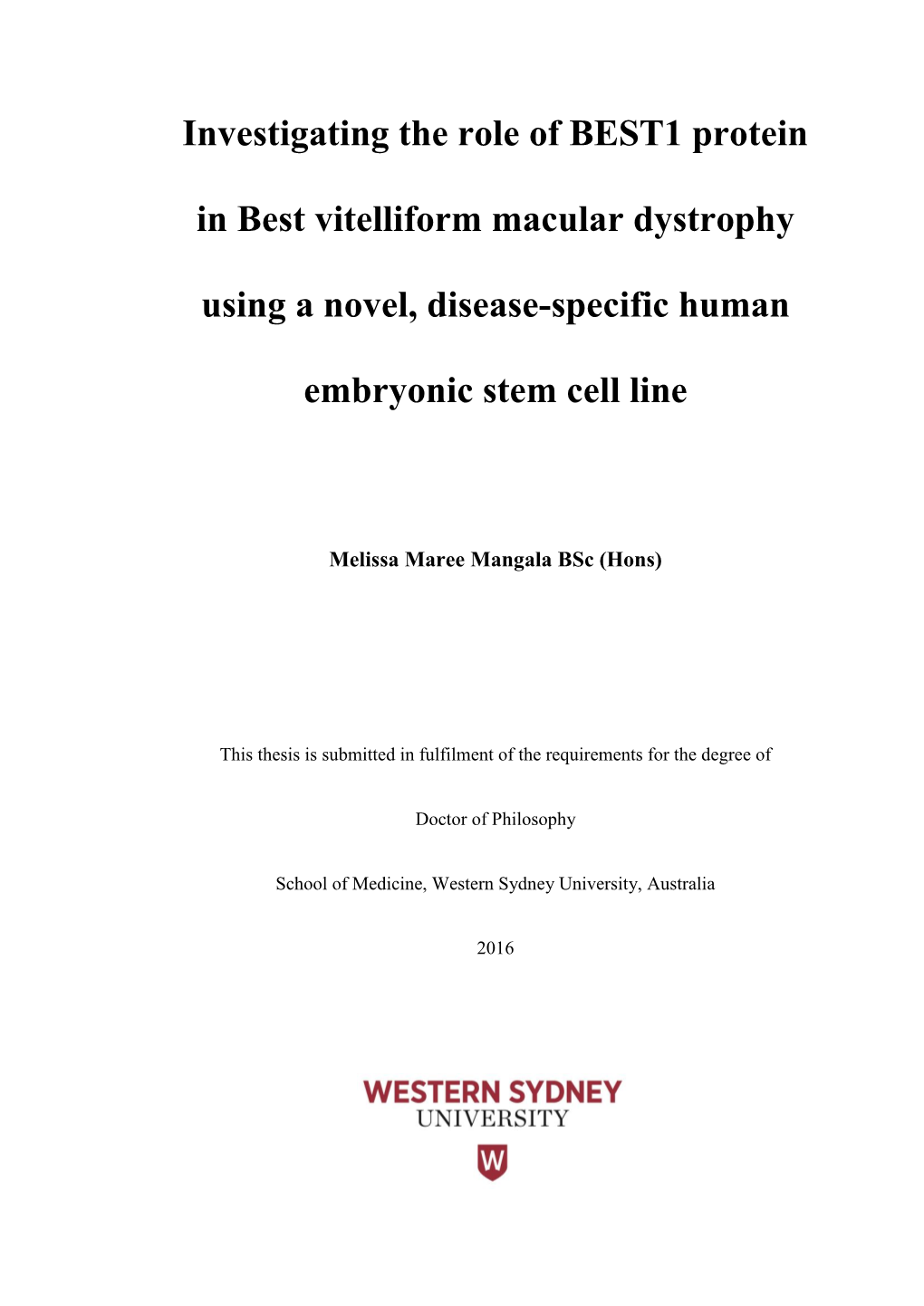 Investigating the Role of BEST1 Protein in Best Vitelliform Macular