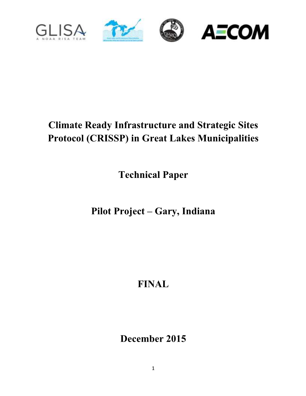 Climate Ready Infrastructure and Strategic Sites Protocol (CRISSP) in Great Lakes Municipalities Technical Paper Pilot Project