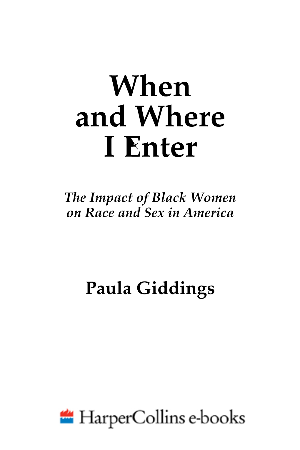 The Impact of Black Women on Race and Sex in America