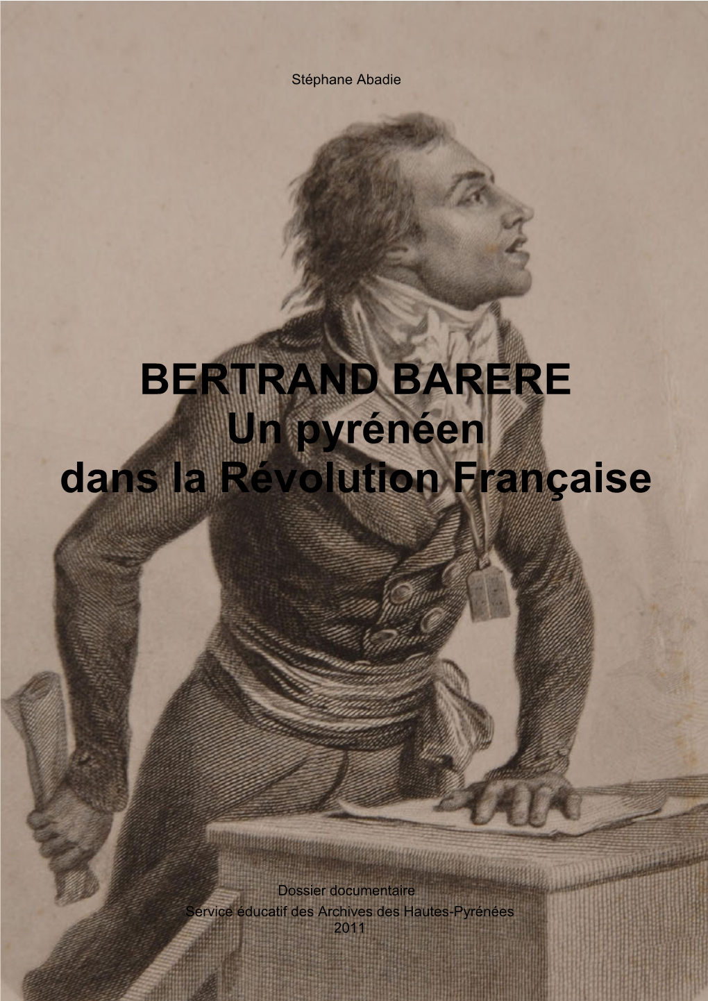 BERTRAND BARERE Un Pyrénéen Dans La Révolution Française