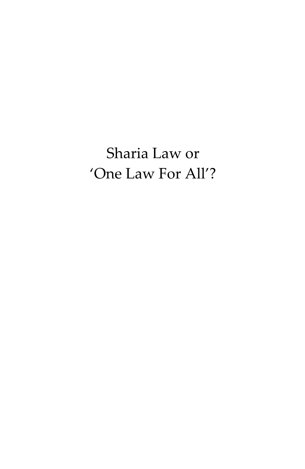Sharia Law Or ‘One Law for All’?