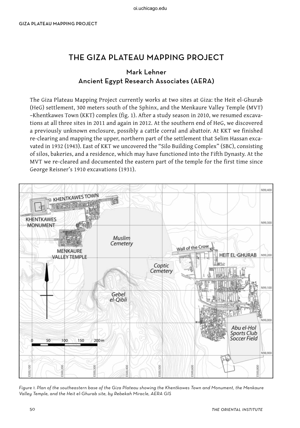 The Giza Plateau Mapping Project. Mark Lehner