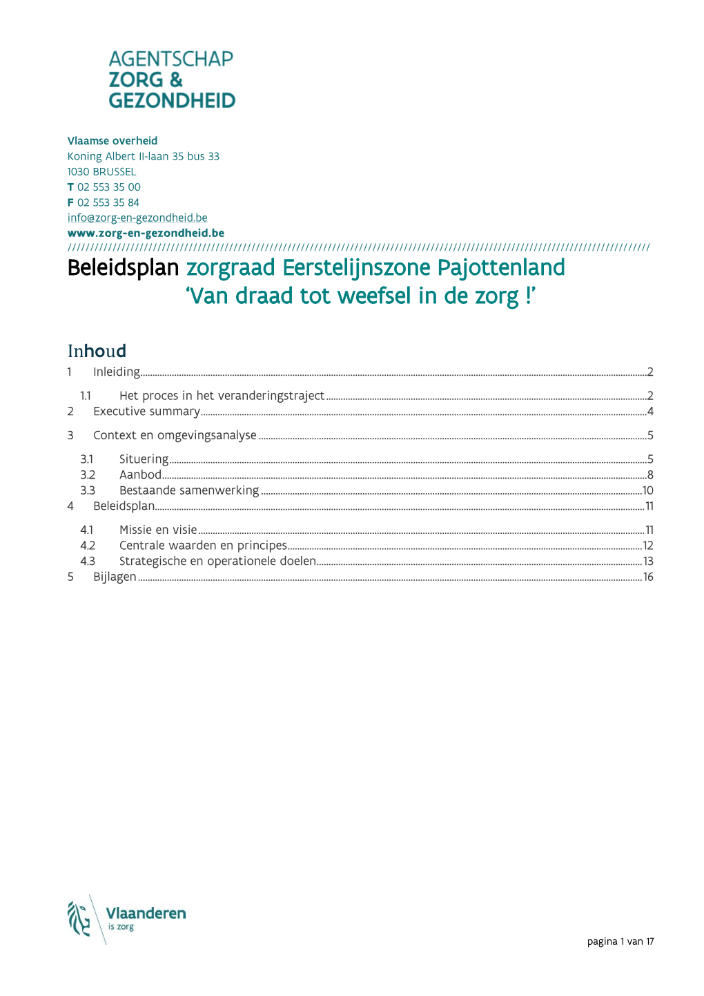 Beleidsplan Zorgraad Eerstelijnszone Pajottenland 'Van Draad Tot Weefsel