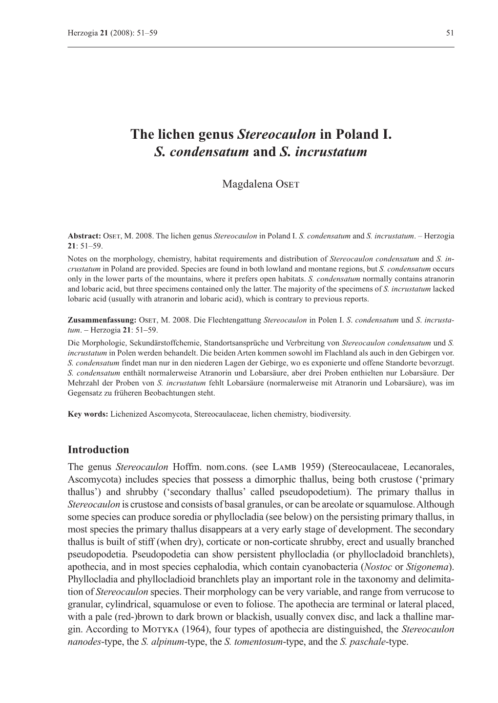 The Lichen Genus Stereocaulon in Poland I. S. Condensatum and S