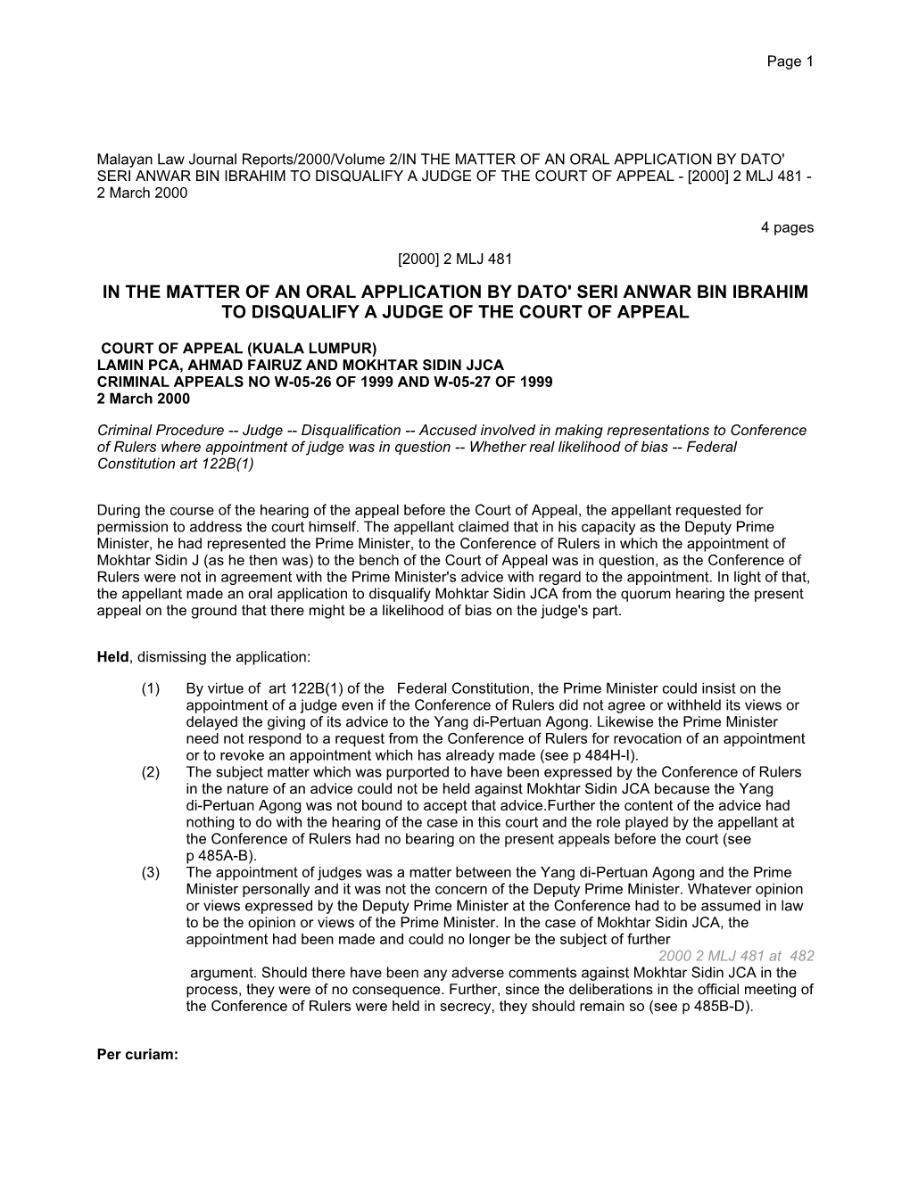 IN the MATTER of an ORAL APPLICATION by DATO' SERI ANWAR BIN IBRAHIM to DISQUALIFY a JUDGE of the COURT of APPEAL - [2000] 2 MLJ 481 - 2 March 2000