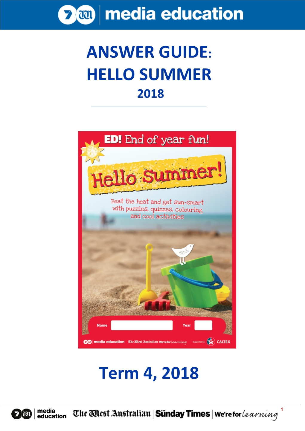 ANSWER GUIDE: HELLO SUMMER Term 4, 2018