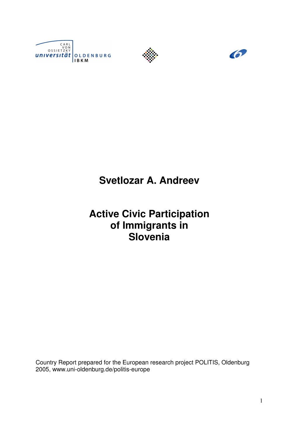 Svetlozar A. Andreev Active Civic Participation of Immigrants In