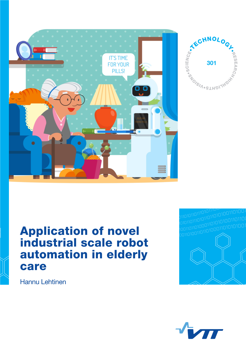 Application of Novel Industrial Scale Robot Automation in Elderly Care