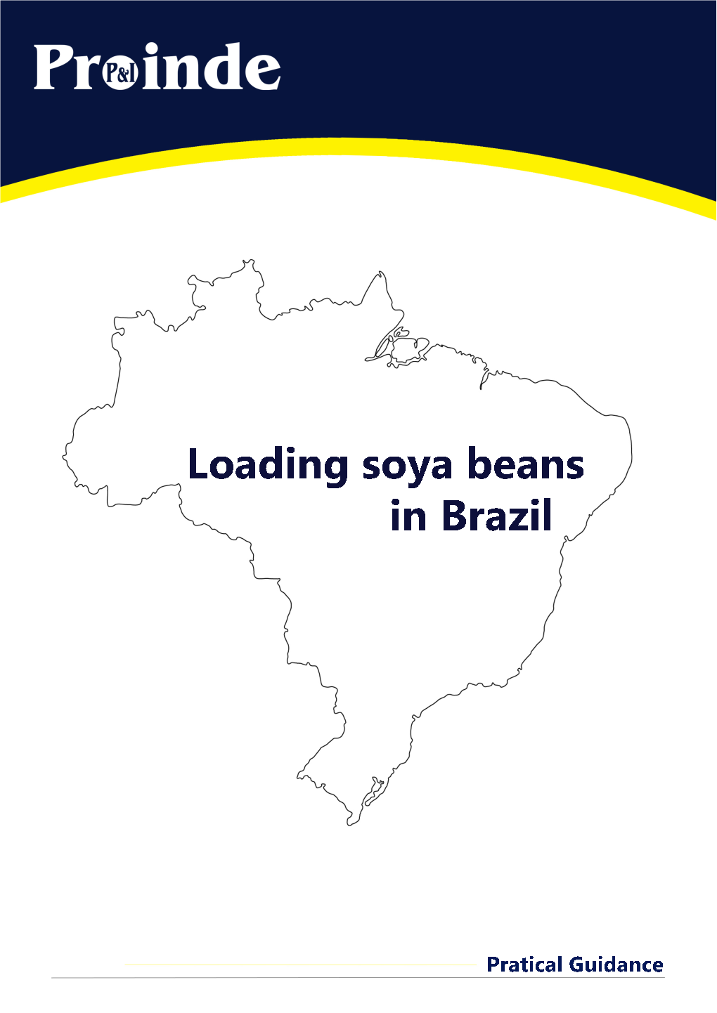 PROINDE Loading Soya Beans in Brazil – Practical Guidance