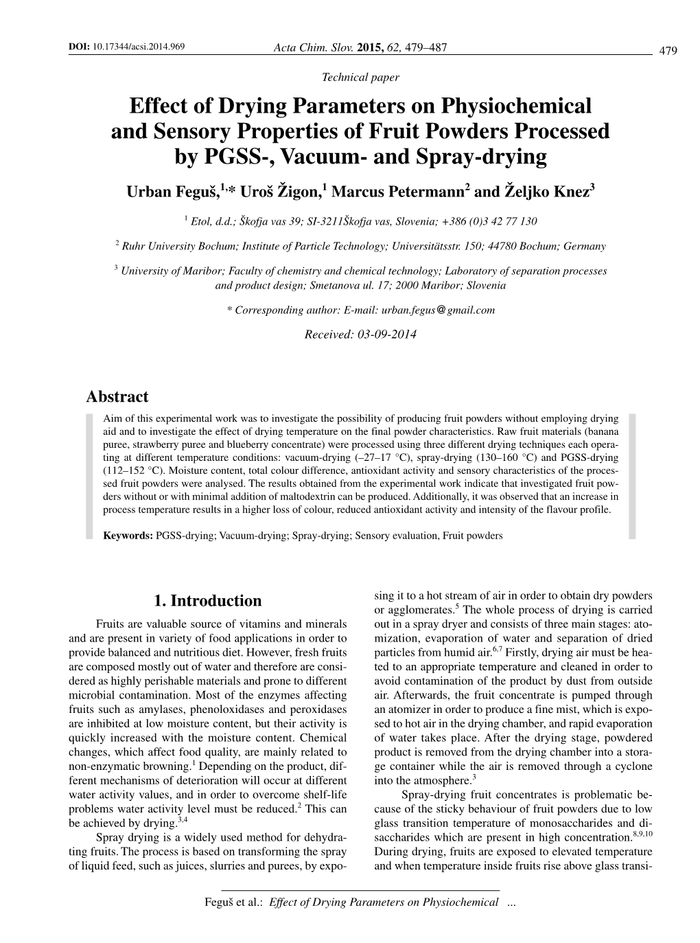 Effect of Drying Parameters on Physiochemical and Sensory Properties of Fruit Powders Processed by PGSS-, Vacuum- and Spray-Dryi