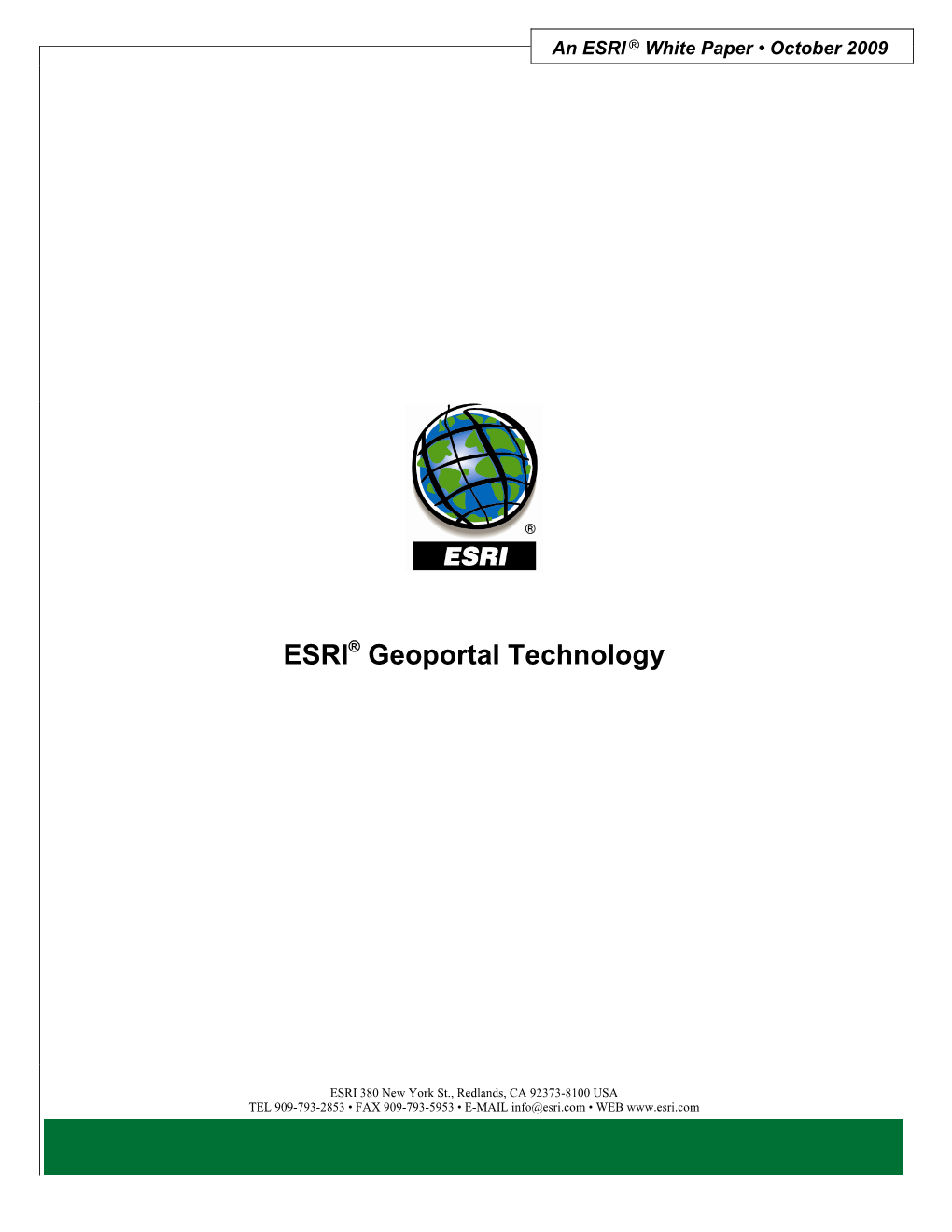 An ESRI White Paper October 2009 ESRI Geoportal Technology
