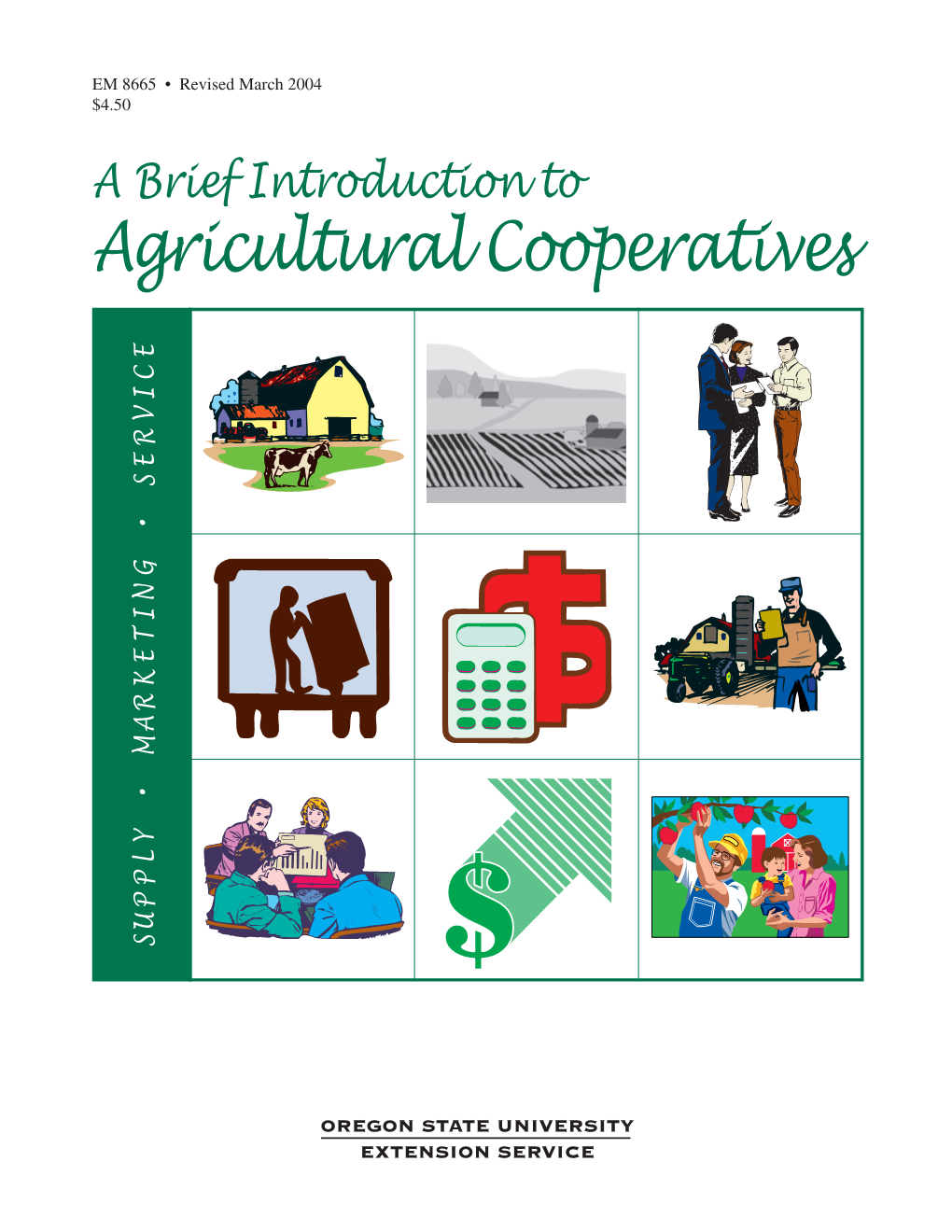 A Brief Introduction to Agricultural Cooperatives, EM 8665