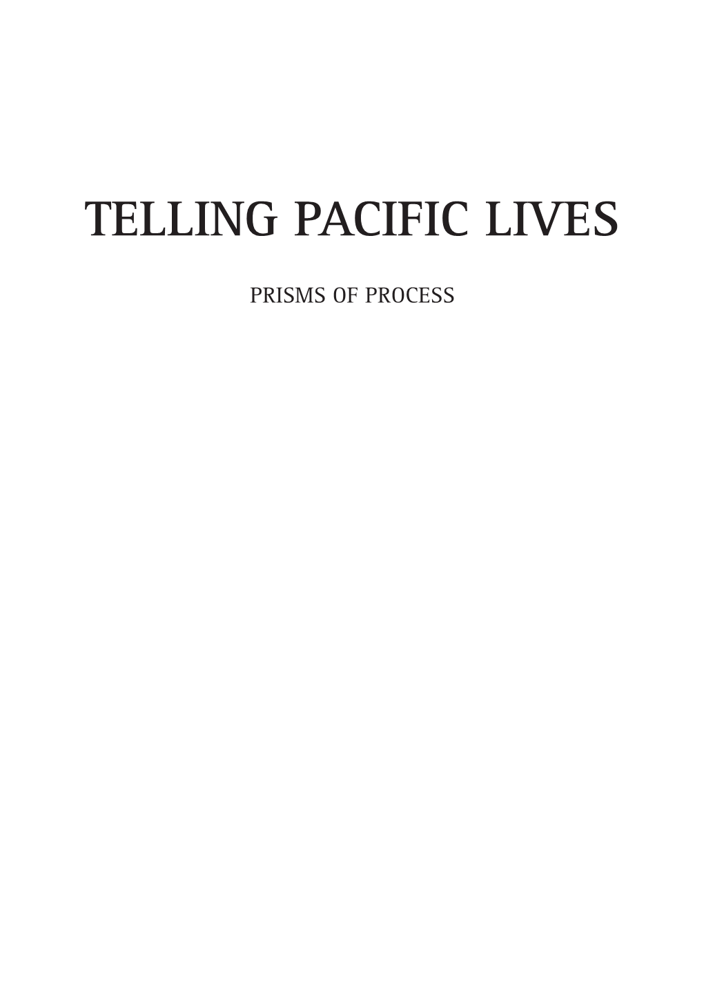 Telling Pacific Lives: Prisms of Process