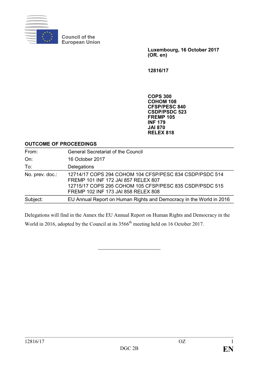 12816/17 OZ 1 DGC 2B Delegations Will Find in the Annex the EU Annual Report on Human Rights and Democracy in the World in 2016