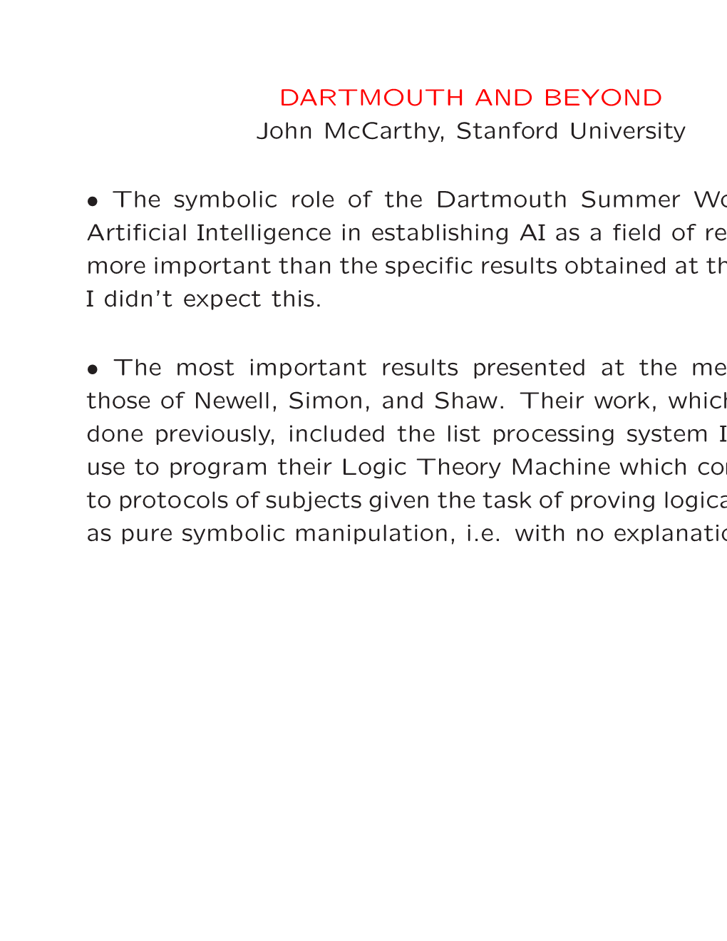 DARTMOUTH and BEYOND John Mccarthy, Stanford University • The