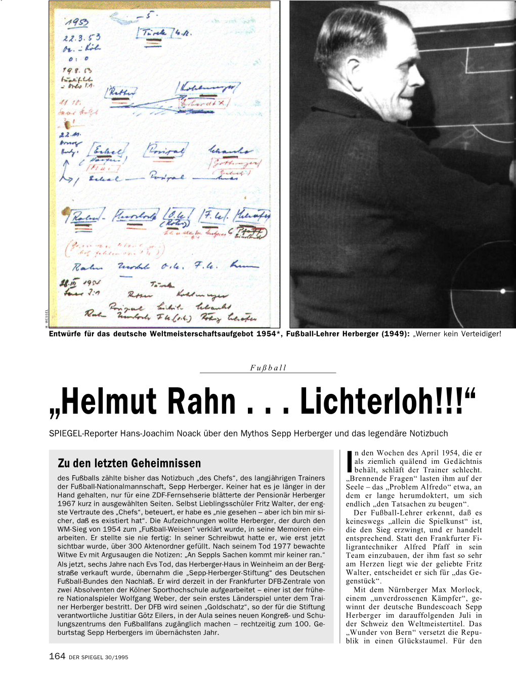 „Helmut Rahn . . . Lichterloh!!!“ SPIEGEL-Reporter Hans-Joachim Noack Über Den Mythos Sepp Herberger Und Das Legendäre Notizbuch