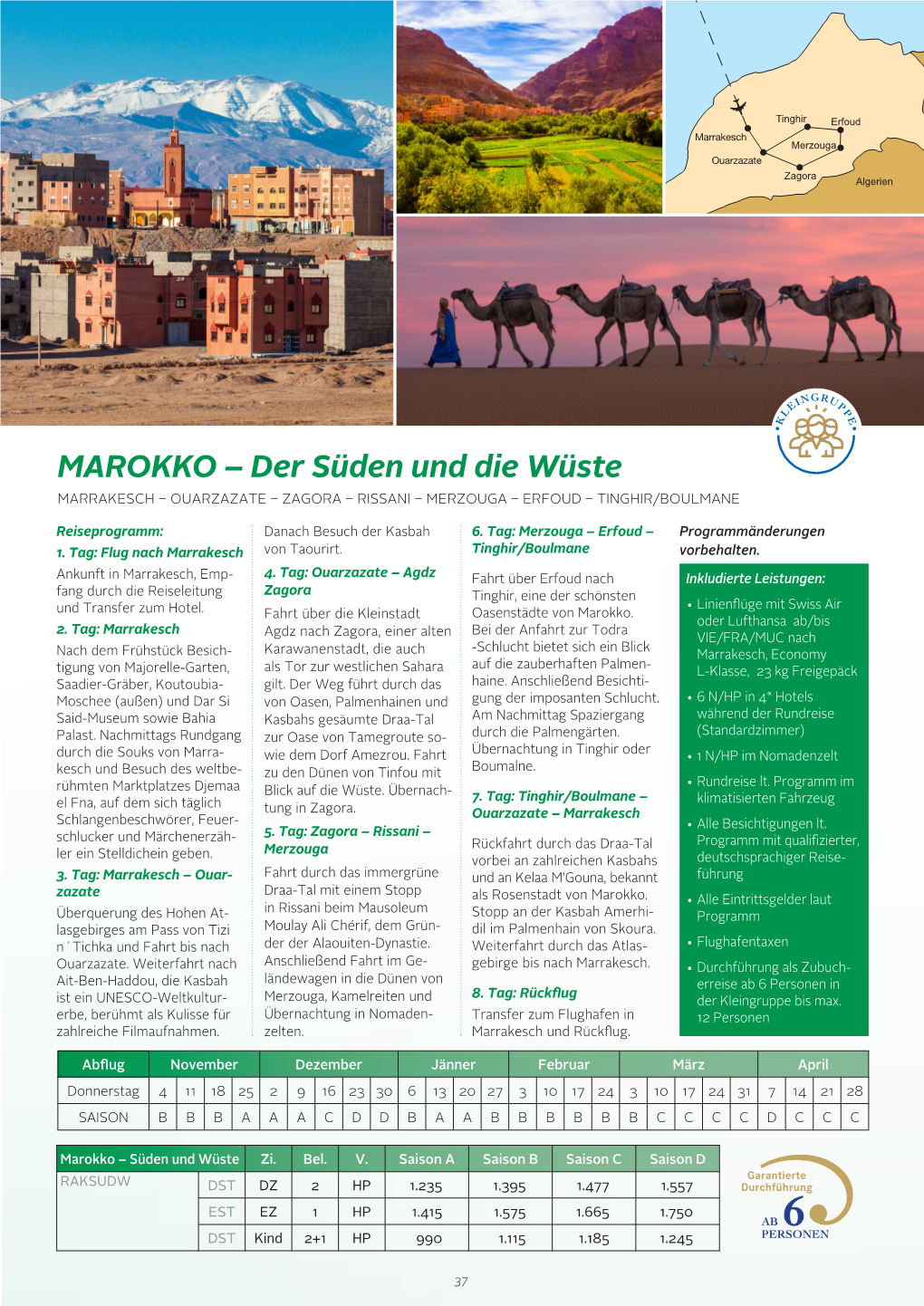 MAROKKO – Der Süden Und Die Wüste MARRAKESCH – OUARZAZATE – ZAGORA – RISSANI – MERZOUGA – ERFOUD – TINGHIR/BOULMANE