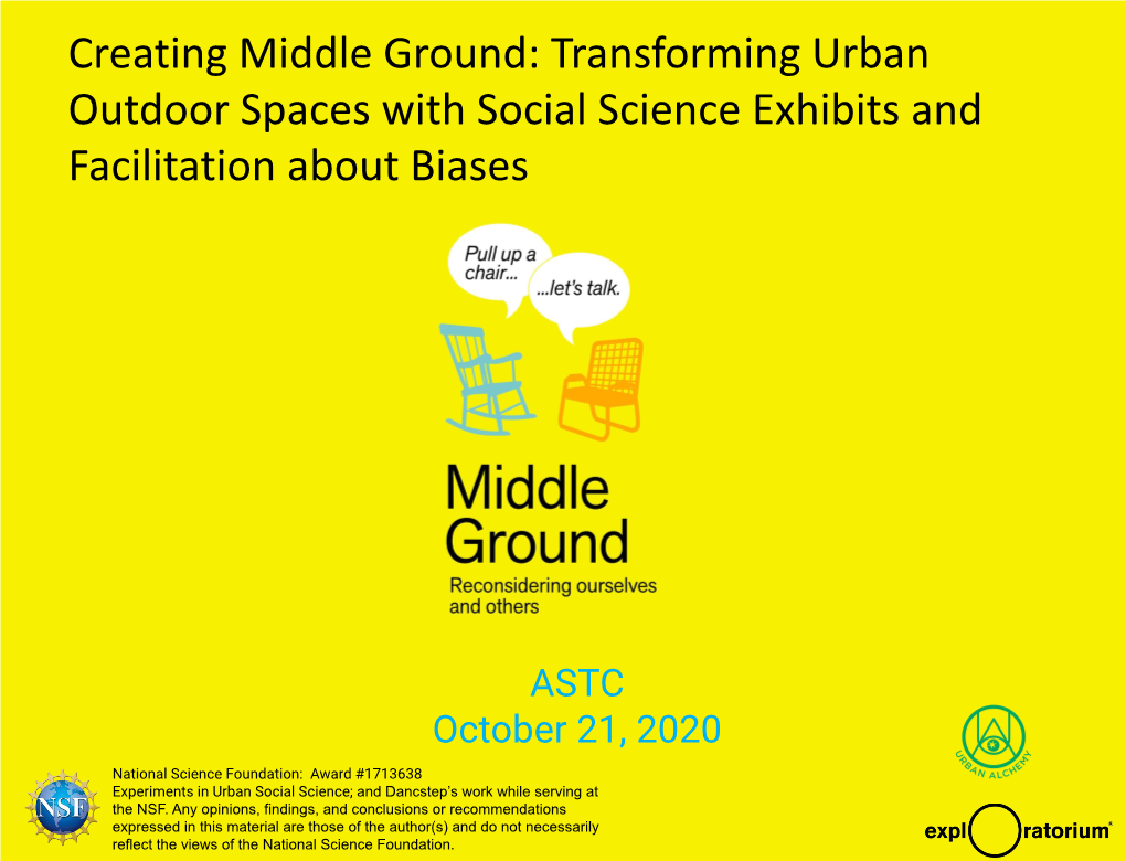 Creating Middle Ground: Transforming Urban Outdoor Spaces with Social Science Exhibits and Facilitation About Biases