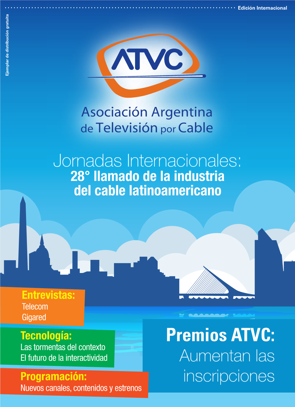 Premios ATVC: Las Tormentas Del Contexto El Futuro De La Interactividad Aumentan Las Programación: Inscripciones Nuevos Canales, Contenidos Y Estrenos