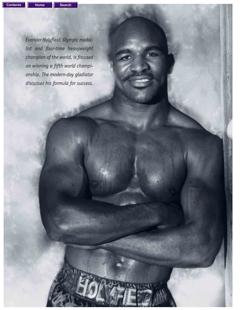 Evander Holyfield, Olympic Medal- List and Four-Time Heavyweight Champion of the World, Is Focused on Winning a Fifth World Champi- Onship