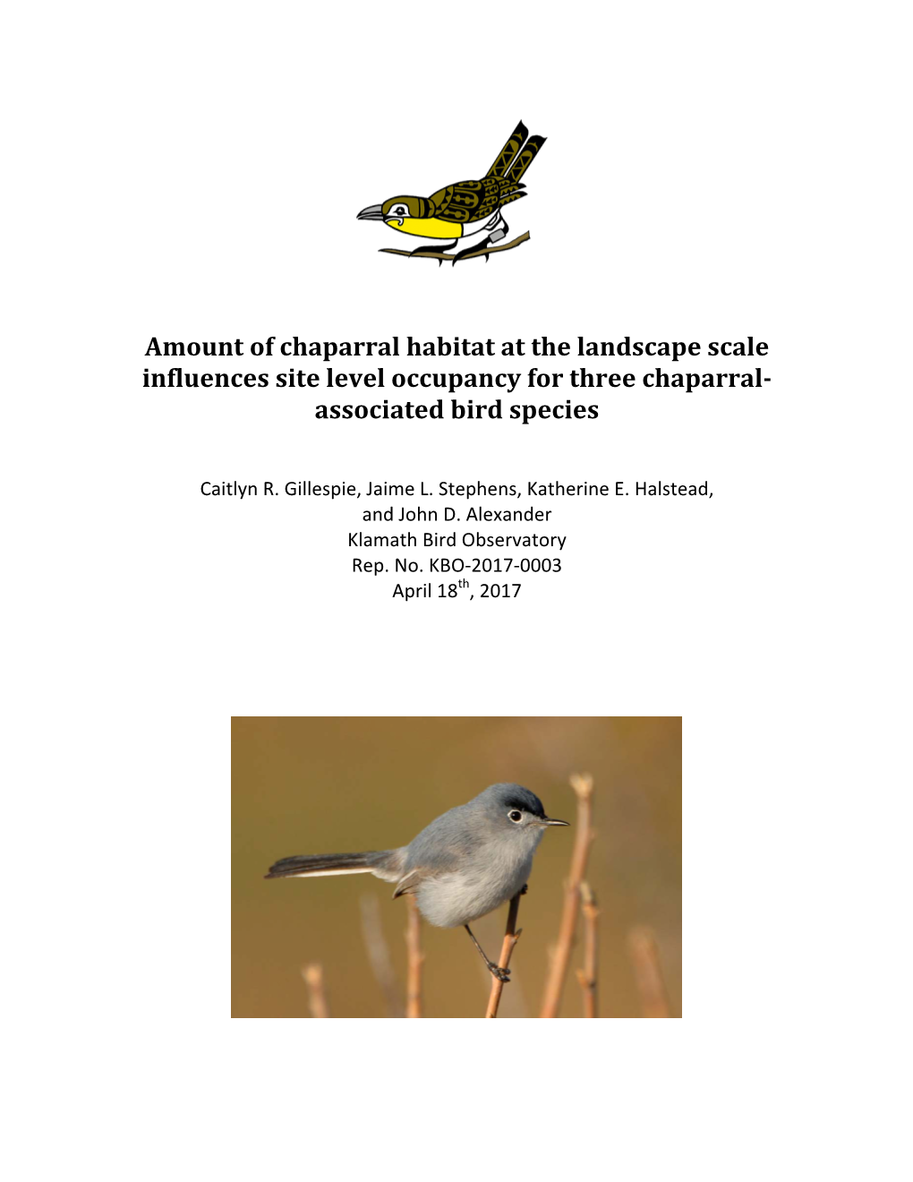 Amount of Chaparral Habitat at the Landscape Scale Influences Site Level Occupancy for Three Chaparral‐ Associated Bird Species