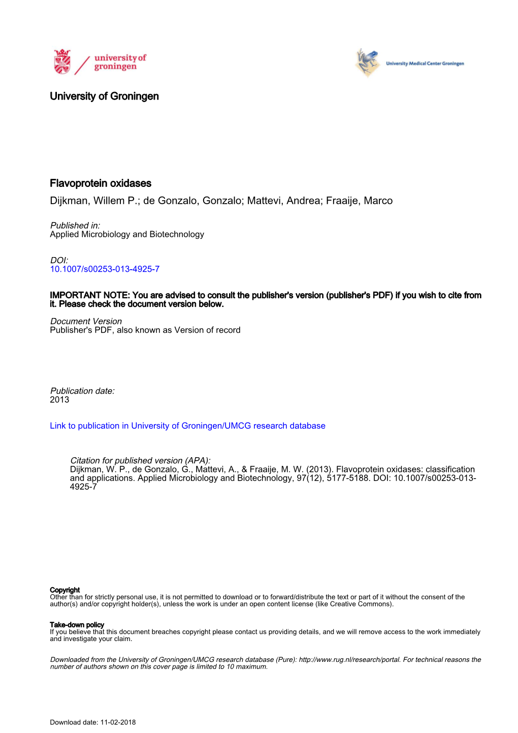 University of Groningen Flavoprotein Oxidases Dijkman, Willem P.; De Gonzalo, Gonzalo; Mattevi, Andrea; Fraaije, Marco