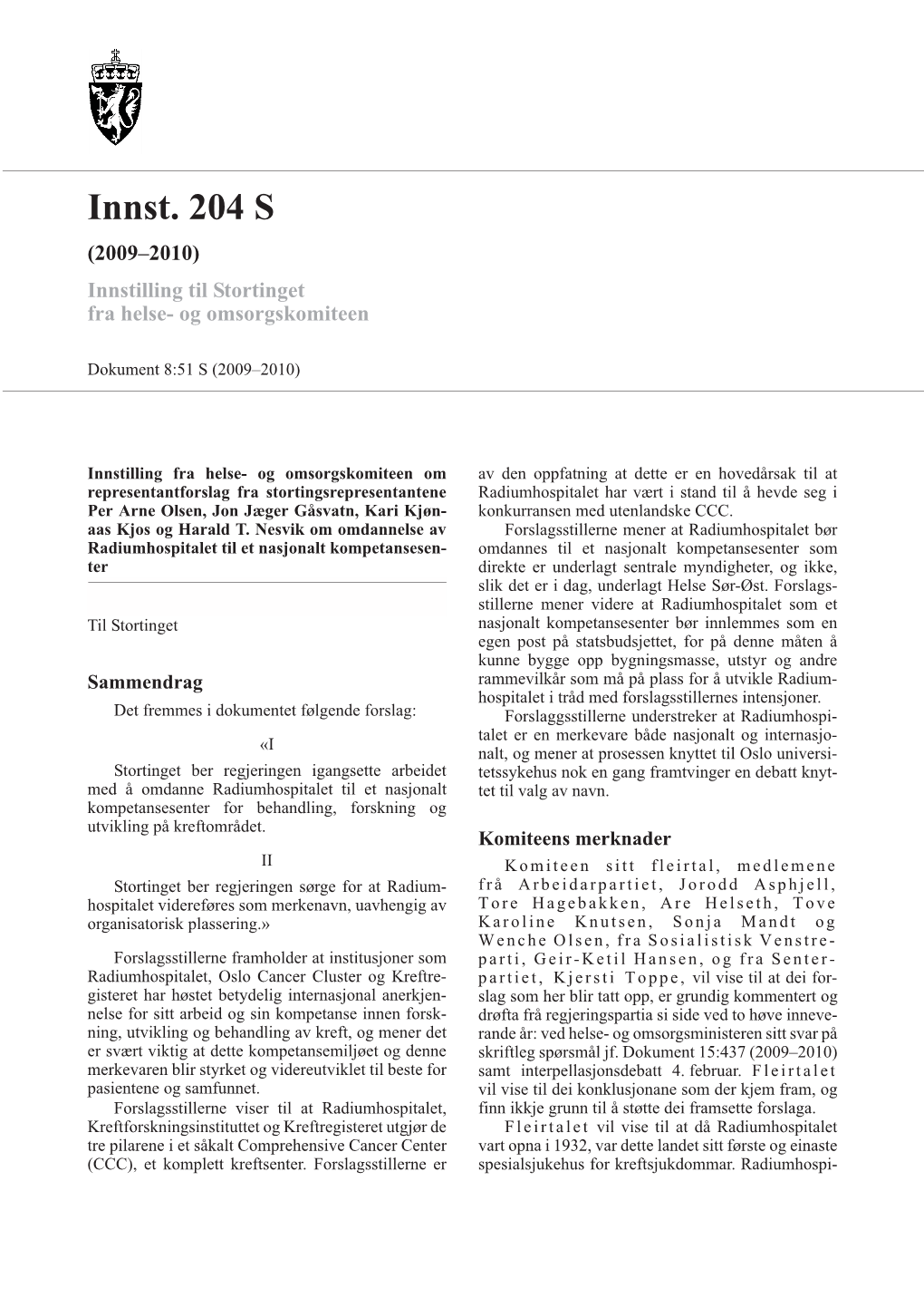 Innst. 204 S (2009–2010) Innstilling Til Stortinget Fra Helse- Og Omsorgskomiteen