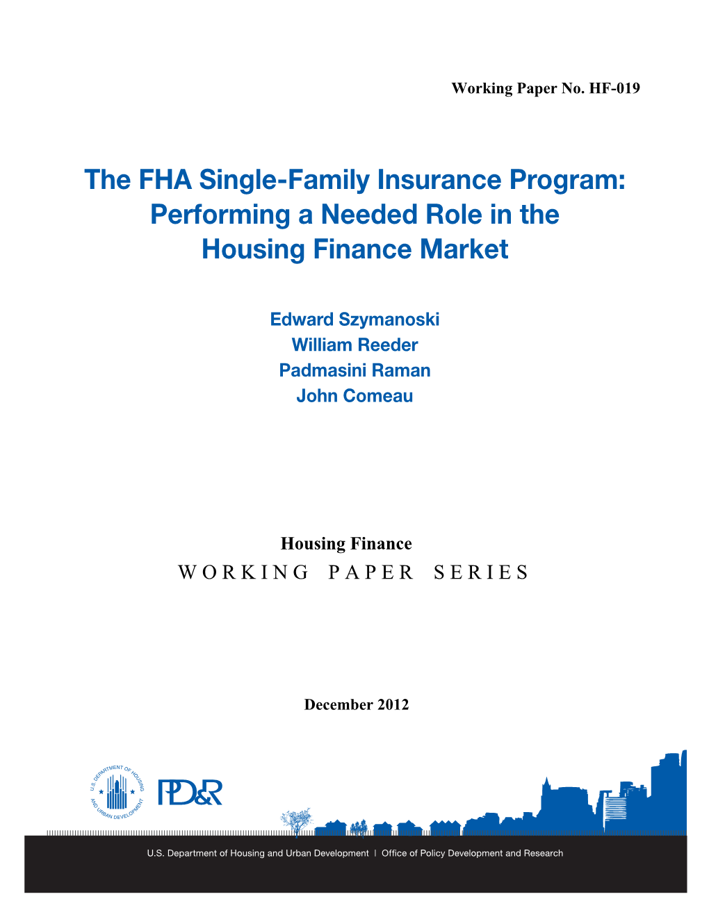 The FHA Single-Family Insurance Program Performing A
