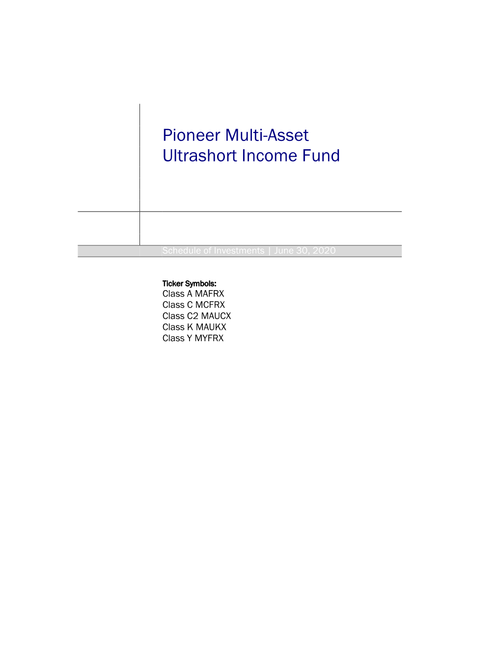 Pioneer Multi-Asset Ultrashort Income Fund | 6/30/20 Schedule of Investments | 6/30/20 (Unaudited) (Continued)