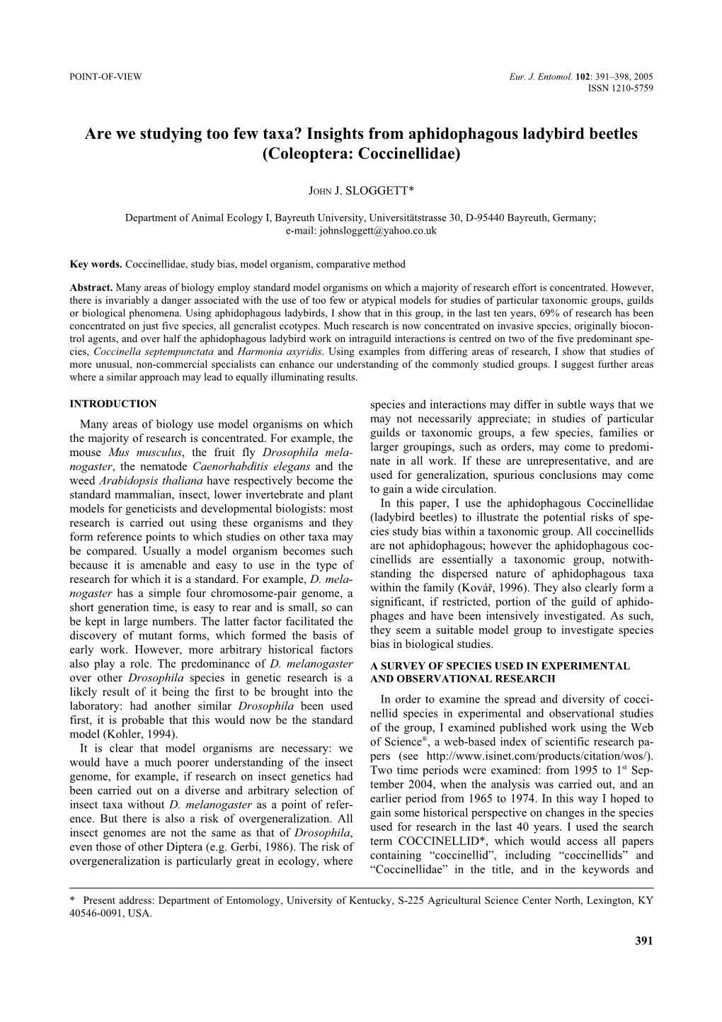 Are We Studying Too Few Taxa? Insights from Aphidophagous Ladybird Beetles (Coleoptera: Coccinellidae)