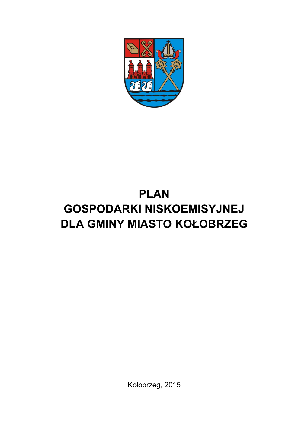 Plan Gospodarki Niskoemisyjnej Dla Gminy Miasto Kołobrzeg