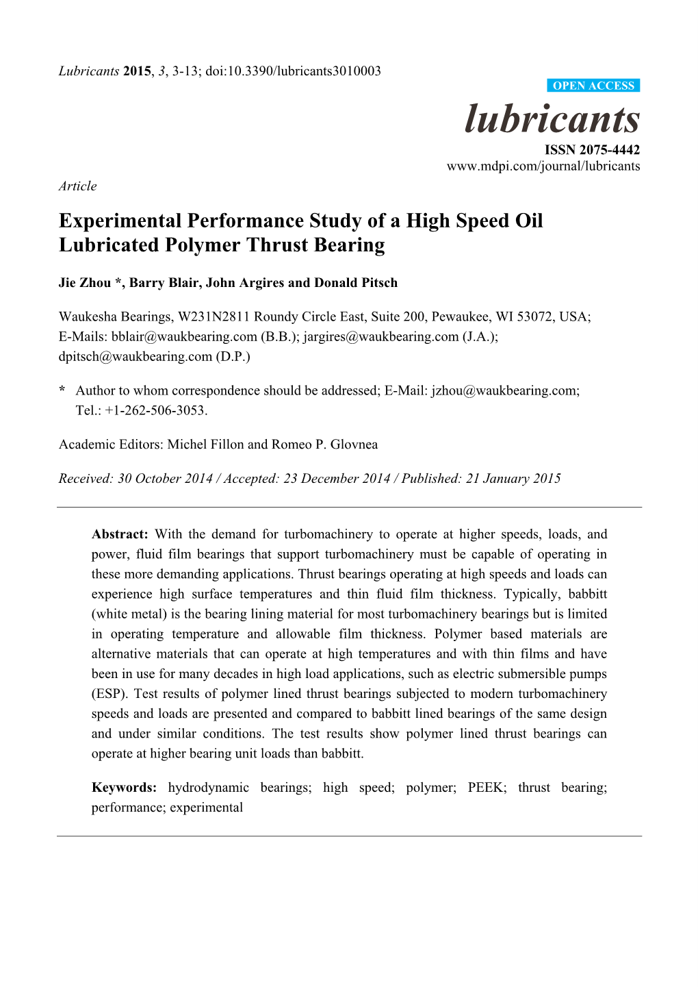 Experimental Performance Study of a High Speed Oil Lubricated Polymer Thrust Bearing